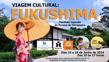 Viagem Cultural: Fukushima